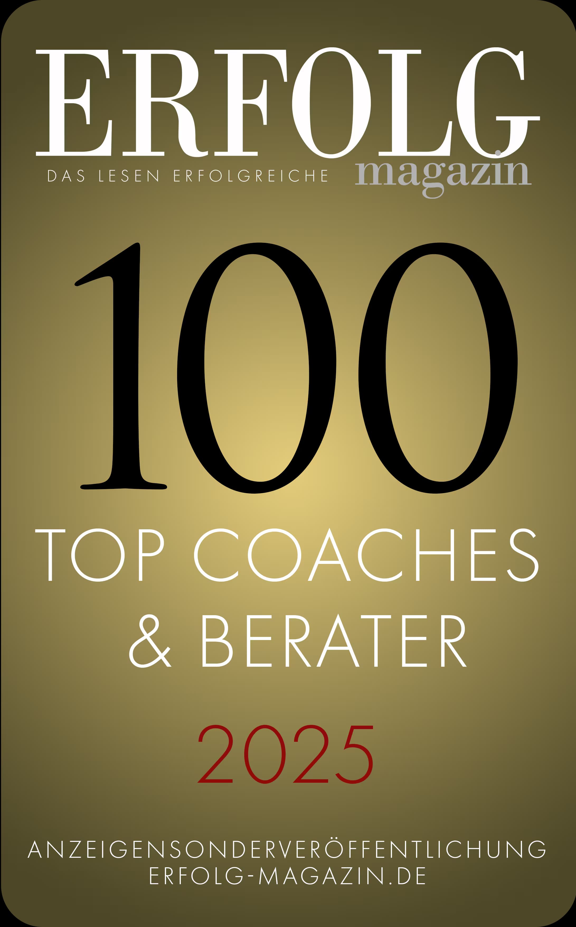 Erfolg Magazin – Top 100 Coaches & Berater 2025 Erfolg Magazin – Top 100 Coaches & Berater 2025